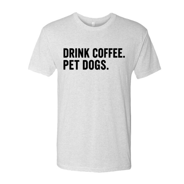 6010 Unisex Triblend T-Shirt - Drink Coffee Pet Dogs  - Unisex Triblend T-Shirt Thumbnail